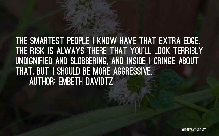 There You'll Be Quotes By Embeth Davidtz