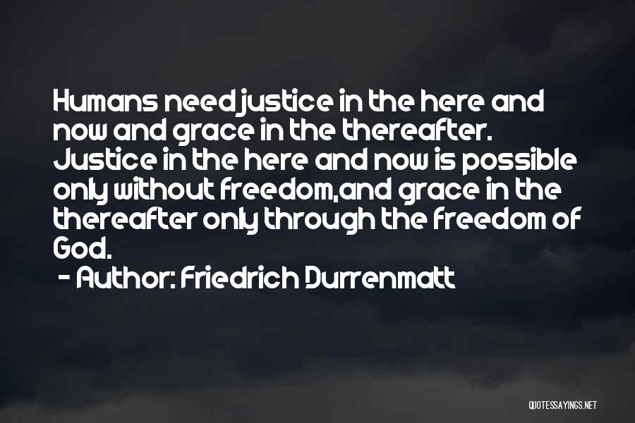 Thereafter Quotes By Friedrich Durrenmatt