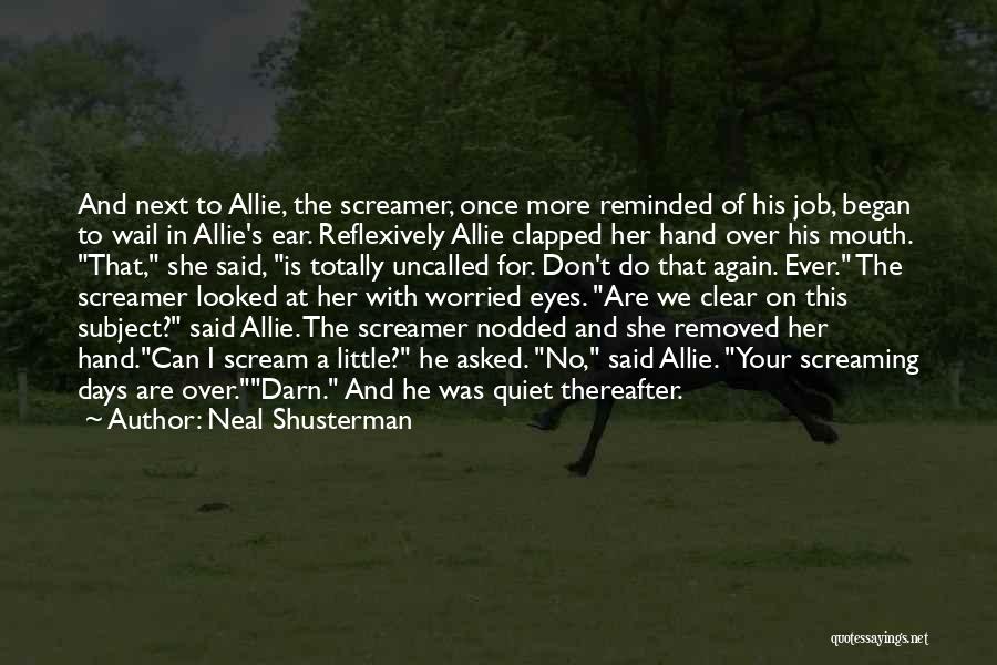 Thereafter Quotes By Neal Shusterman