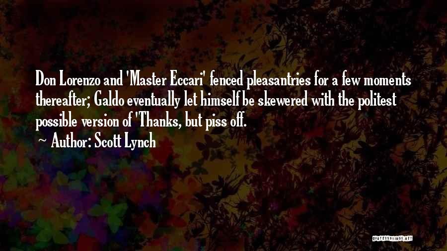 Thereafter Quotes By Scott Lynch