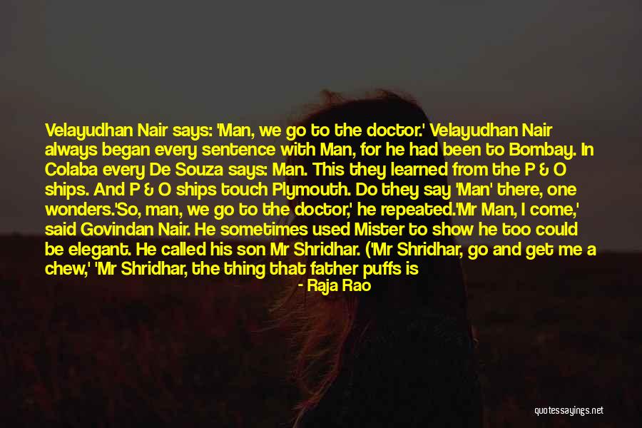 Therefore In A Sentence Quotes By Raja Rao Therefore In A Sentence Quotes By Raja Rao