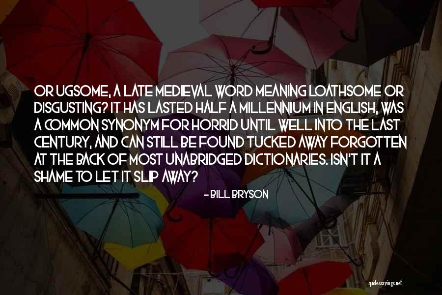 Therefore Synonym Quotes By Bill Bryson Therefore Synonym Quotes By Bill Bryson
