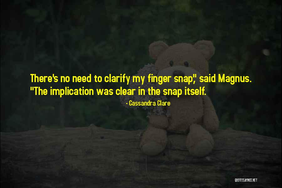 Therehas Quotes By Cassandra Clare Therehas Quotes By Cassandra Clare