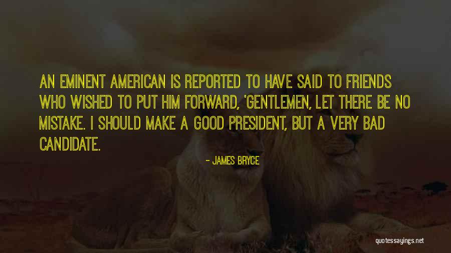 Therehas Quotes By James Bryce Therehas Quotes By James Bryce