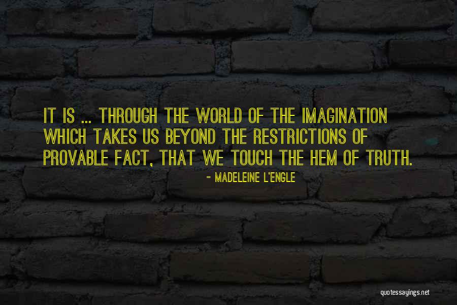 Thereinto Quotes By Madeleine L'Engle Thereinto Quotes By Madeleine L'Engle