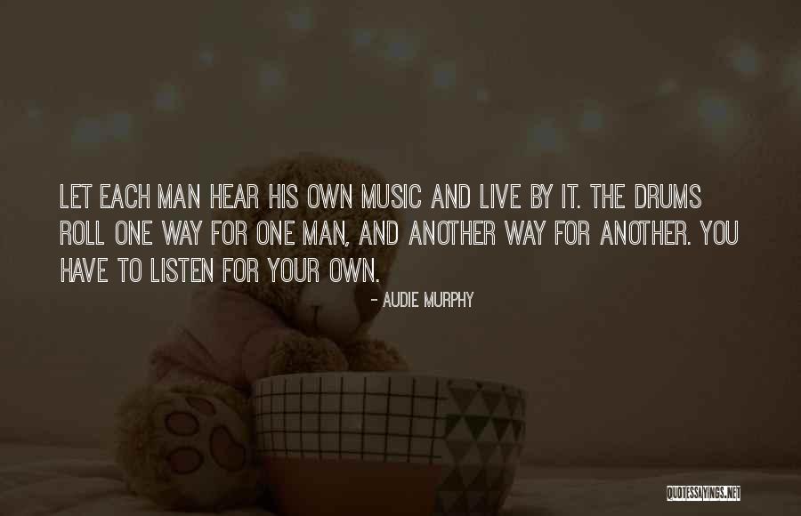 Therell Be Peace Quotes By Audie Murphy Therell Be Peace Quotes By Audie Murphy