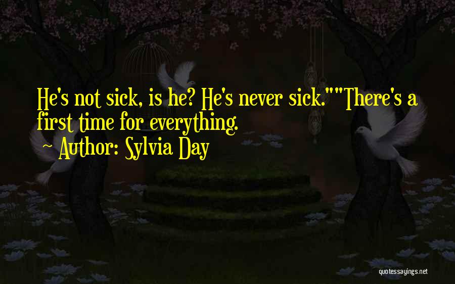 There's A First Time For Everything Quotes By Sylvia Day