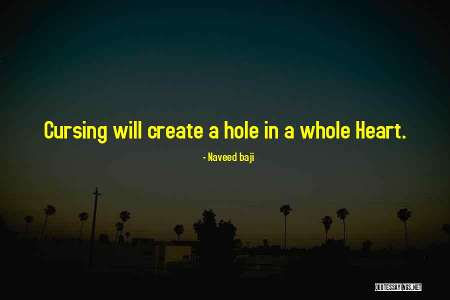 There's A Hole In My Heart Quotes By Naveed Baji There's A Hole In My Heart Quotes By Naveed Baji
