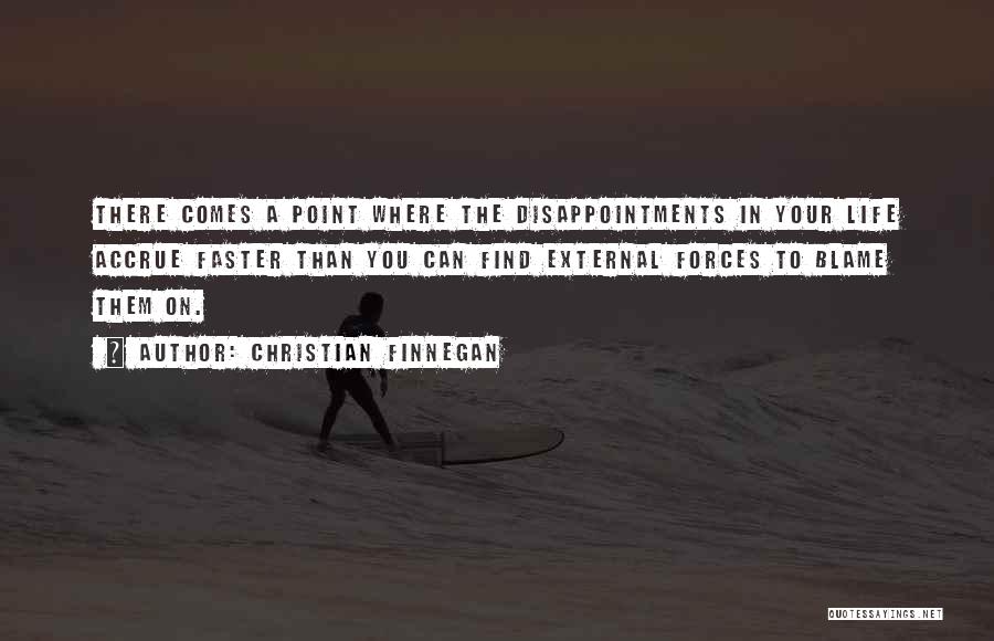 There's A Point In Your Life Quotes By Christian Finnegan