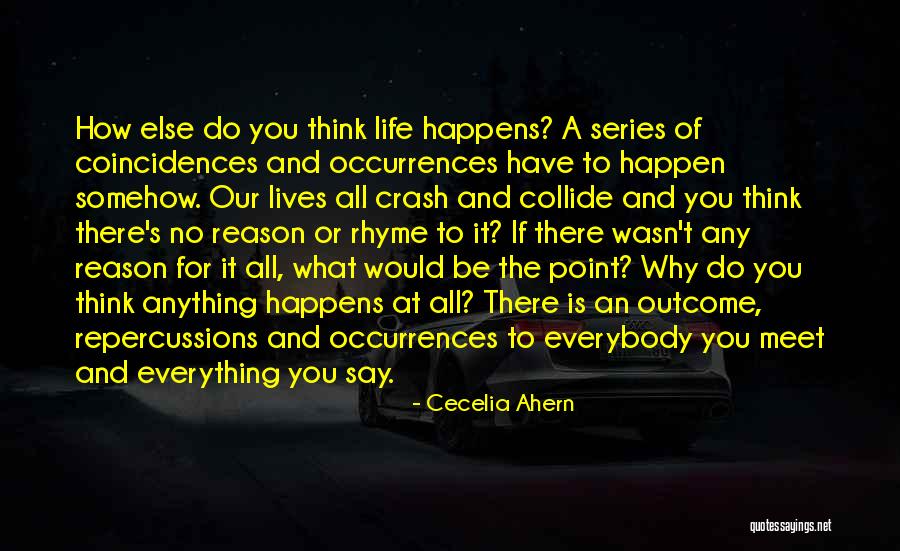 There's A Reason For Everything Quotes By Cecelia Ahern