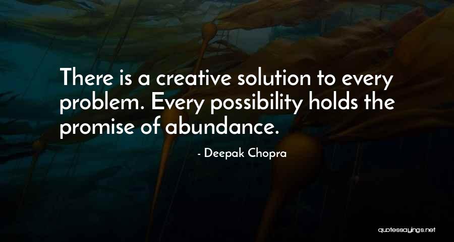 There's A Solution To Every Problem Quotes By Deepak Chopra There's A Solution To Every Problem Quotes By Deepak Chopra