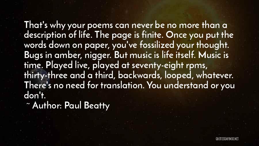 There's A Time In Your Life Quotes By Paul Beatty