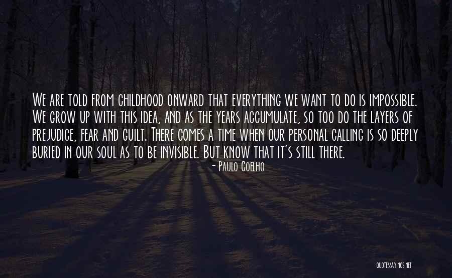 There's A Time Quotes By Paulo Coelho