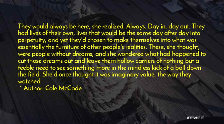 There's Always A Way Out Quotes By Cole McCade