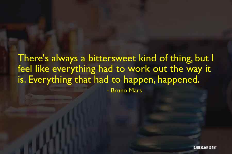 There's Always A Way Quotes By Bruno Mars