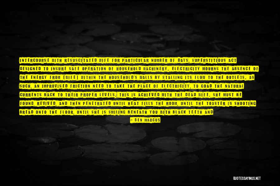 There's Always Light Quotes By Ben Marcus There's Always Light Quotes By Ben Marcus