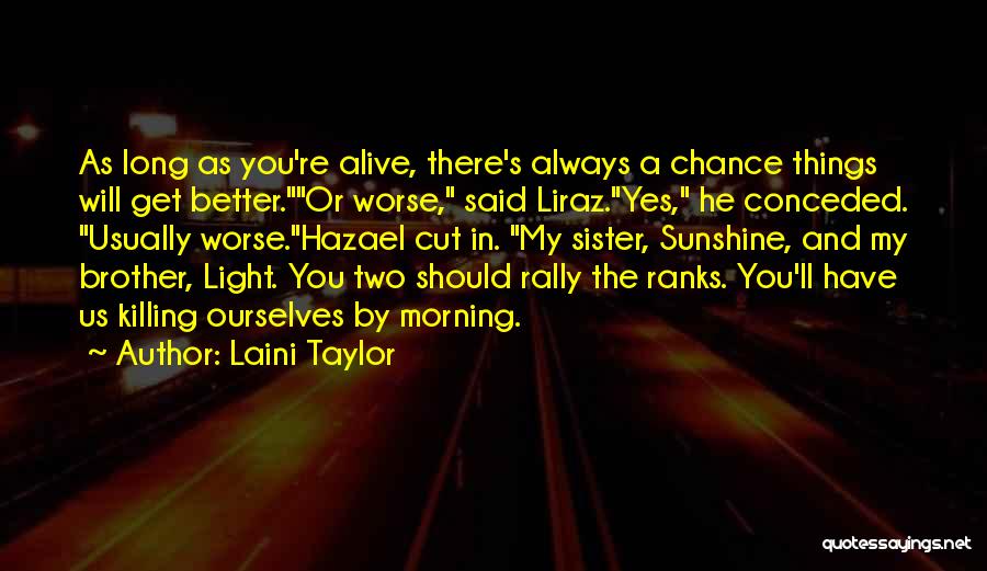There's Always Light Quotes By Laini Taylor