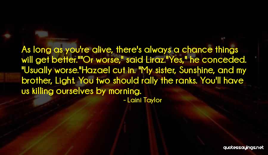 There's Always Light Quotes By Laini Taylor