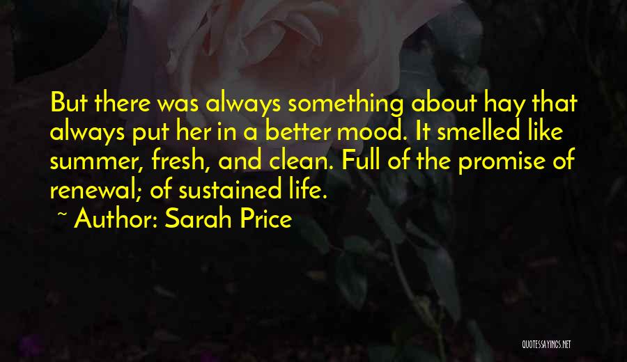 There's Always Something Better Quotes By Sarah Price