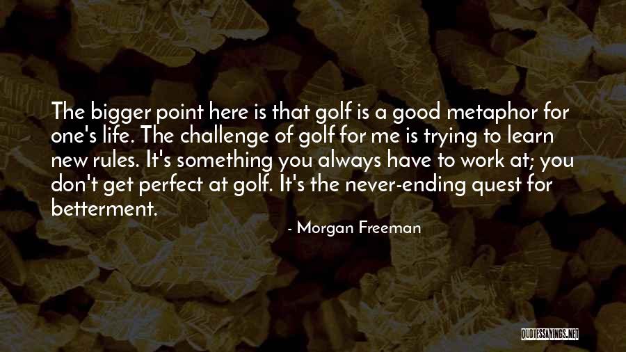 There's Always Something New To Learn Quotes By Morgan Freeman There's Always Something New To Learn Quotes By Morgan Freeman