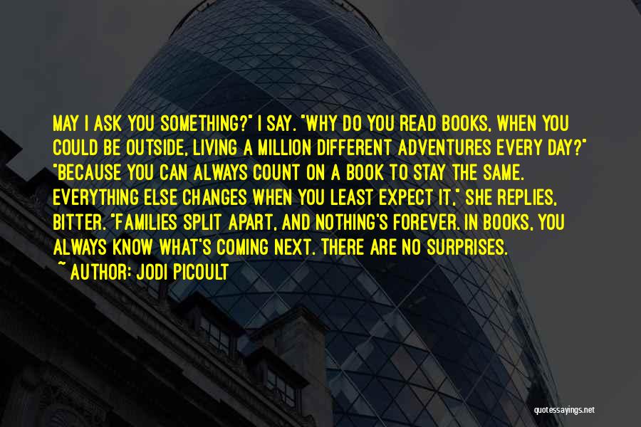 There's Always Something To Do Quotes By Jodi Picoult