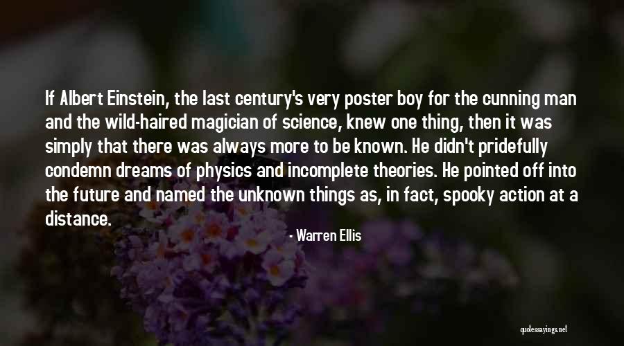 There's Always That One Boy Quotes By Warren Ellis There's Always That One Boy Quotes By Warren Ellis