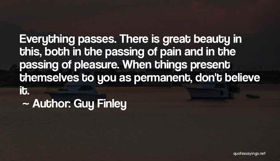 There's Beauty In Everything Quotes By Guy Finley