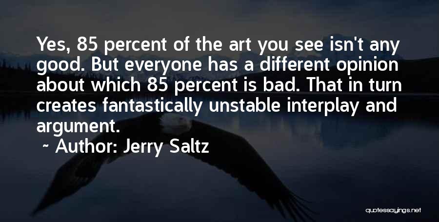 There's Good And Bad In Everyone Quotes By Jerry Saltz