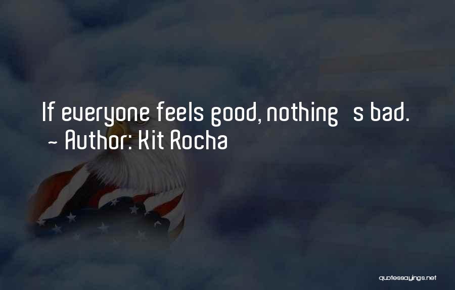 There's Good And Bad In Everyone Quotes By Kit Rocha