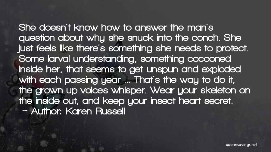 There's Just Something About Her Quotes By Karen Russell