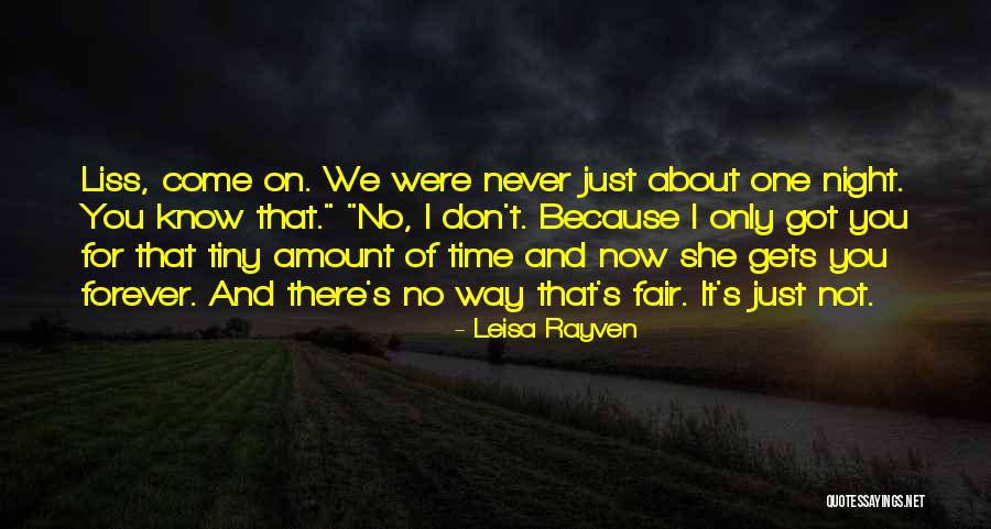 There's No Forever Quotes By Leisa Rayven