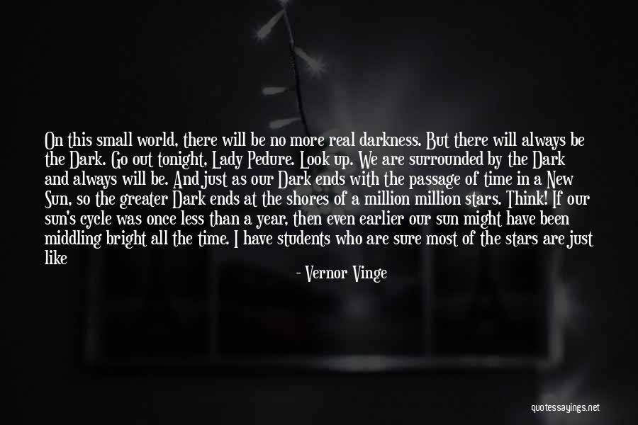 There's No Forever Quotes By Vernor Vinge