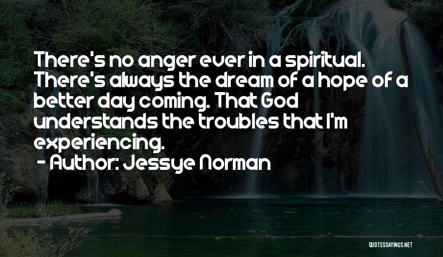 There's No God Quotes By Jessye Norman