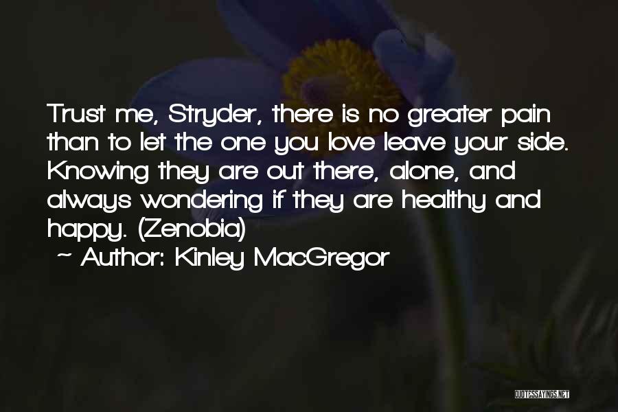 There's No Greater Love Quotes By Kinley MacGregor