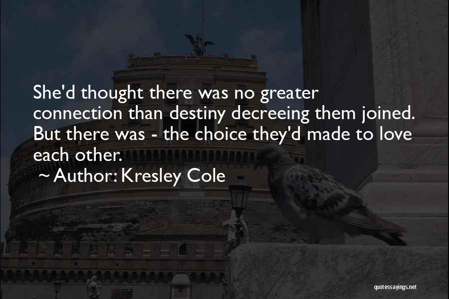 There's No Greater Love Quotes By Kresley Cole