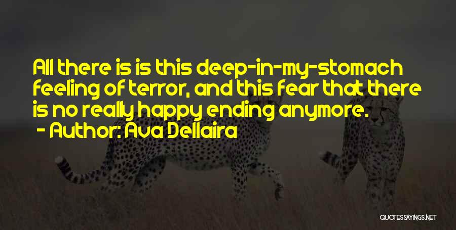 There's No Happy Ending Quotes By Ava Dellaira