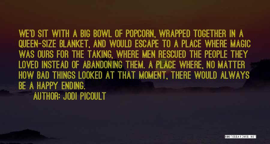 There's No Happy Ending Quotes By Jodi Picoult