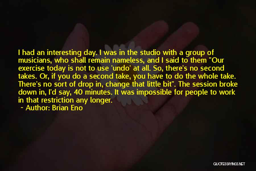 There's No Impossible Quotes By Brian Eno