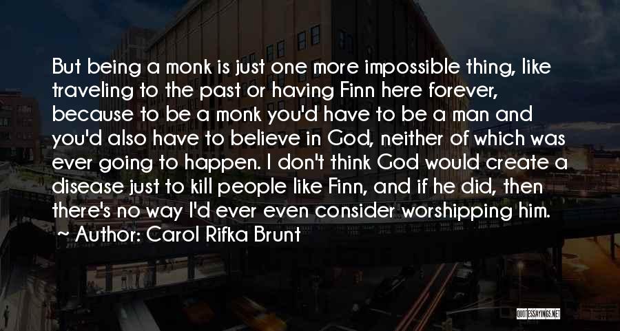 There's No Impossible Quotes By Carol Rifka Brunt