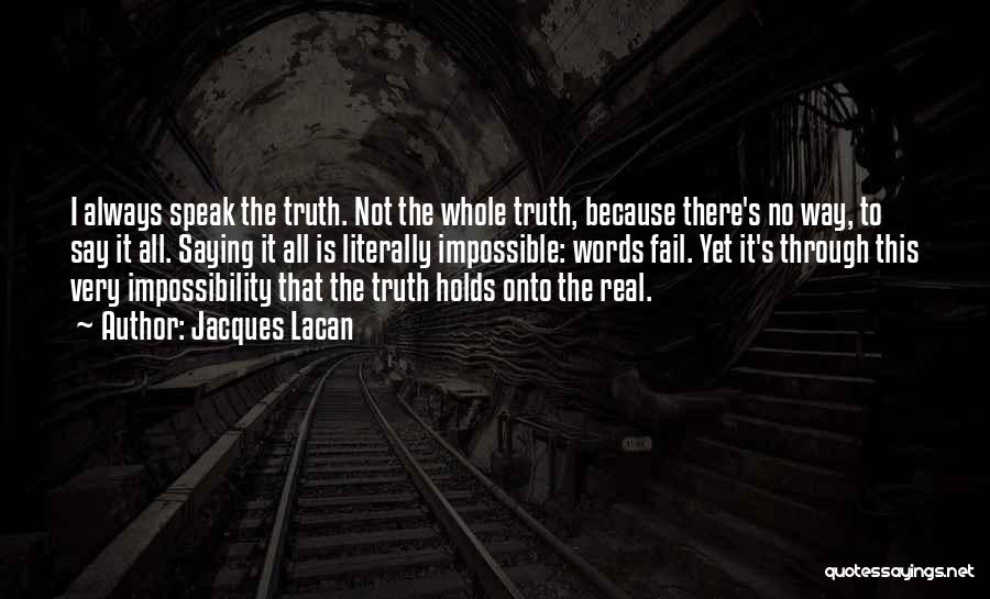 There's No Impossible Quotes By Jacques Lacan