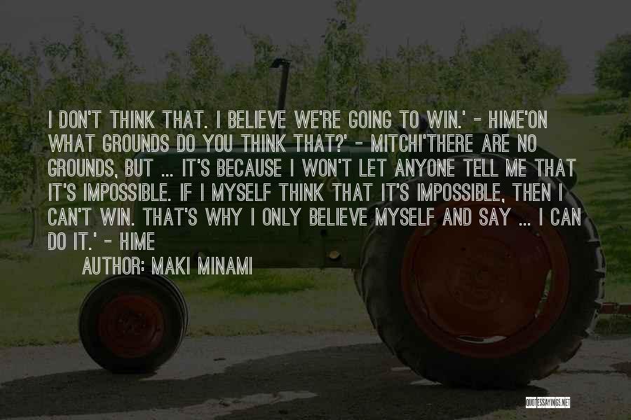 There's No Impossible Quotes By Maki Minami