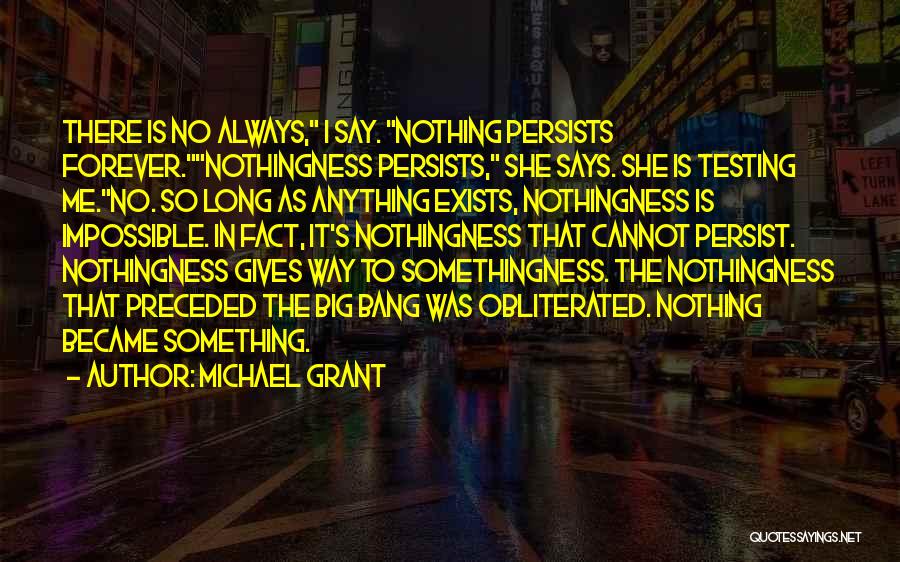 There's No Impossible Quotes By Michael Grant