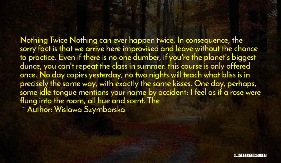 There's No Me Without You Quotes By Wislawa Szymborska