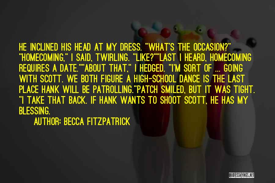 There's No Place Like Homecoming Quotes By Becca Fitzpatrick