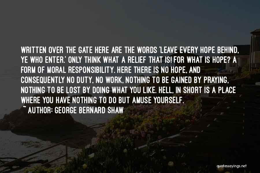 There's No Place Like Hope Quotes By George Bernard Shaw