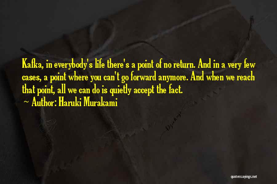 There's No Point Anymore Quotes By Haruki Murakami