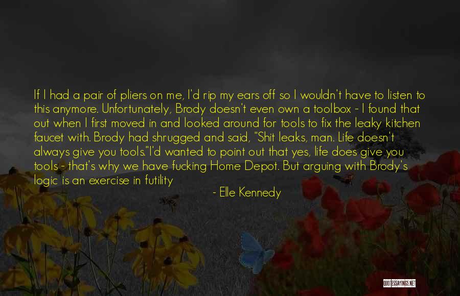 There's No Point In Arguing Quotes By Elle Kennedy There's No Point In Arguing Quotes By Elle Kennedy