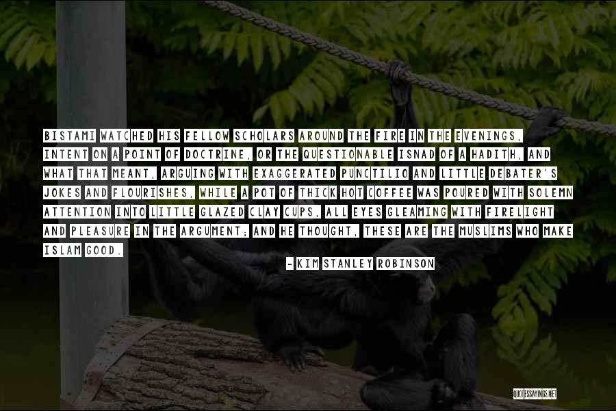 There's No Point In Arguing Quotes By Kim Stanley Robinson There's No Point In Arguing Quotes By Kim Stanley Robinson
