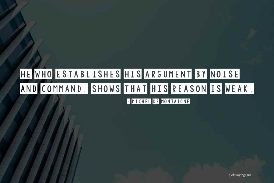 There's No Point In Arguing Quotes By Michel De Montaigne There's No Point In Arguing Quotes By Michel De Montaigne