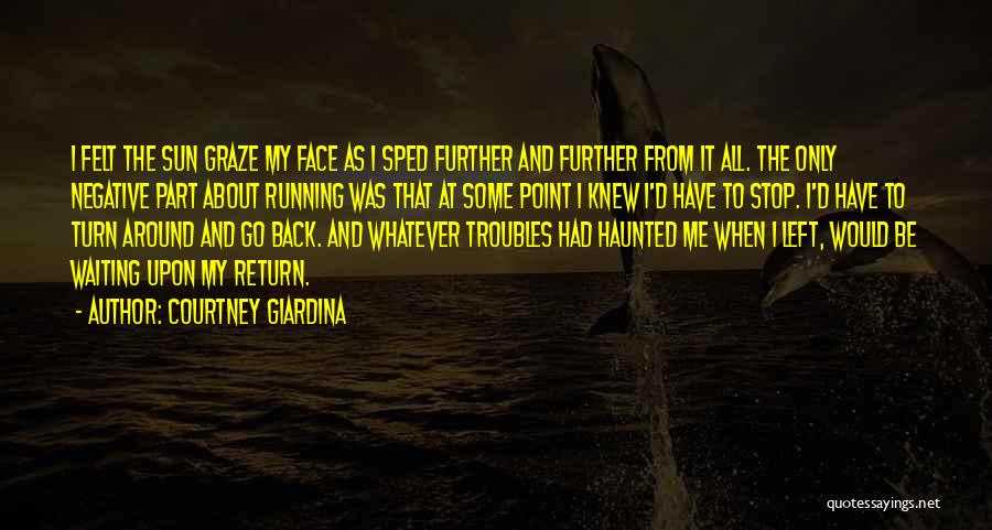 There's No Point In Waiting Quotes By Courtney Giardina